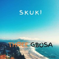 Skuki - Three Gbosa (Prod. DJ Mo)