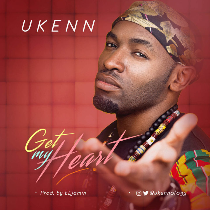 Ukenn – Get My Heart