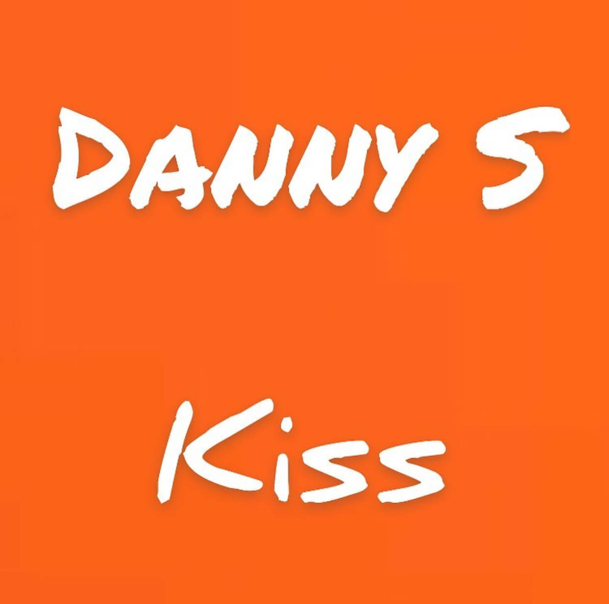 Danny S - Kiss