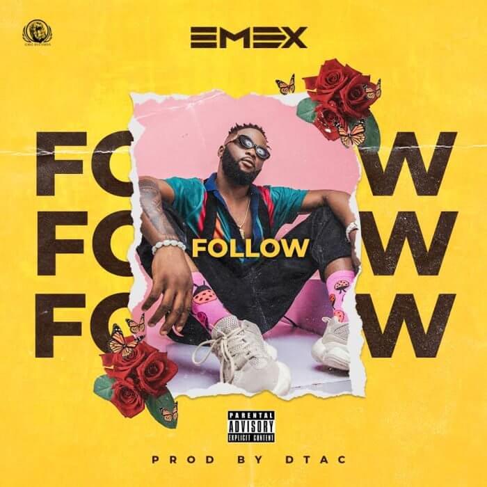 Emex - Follow (Prod. Dtac)