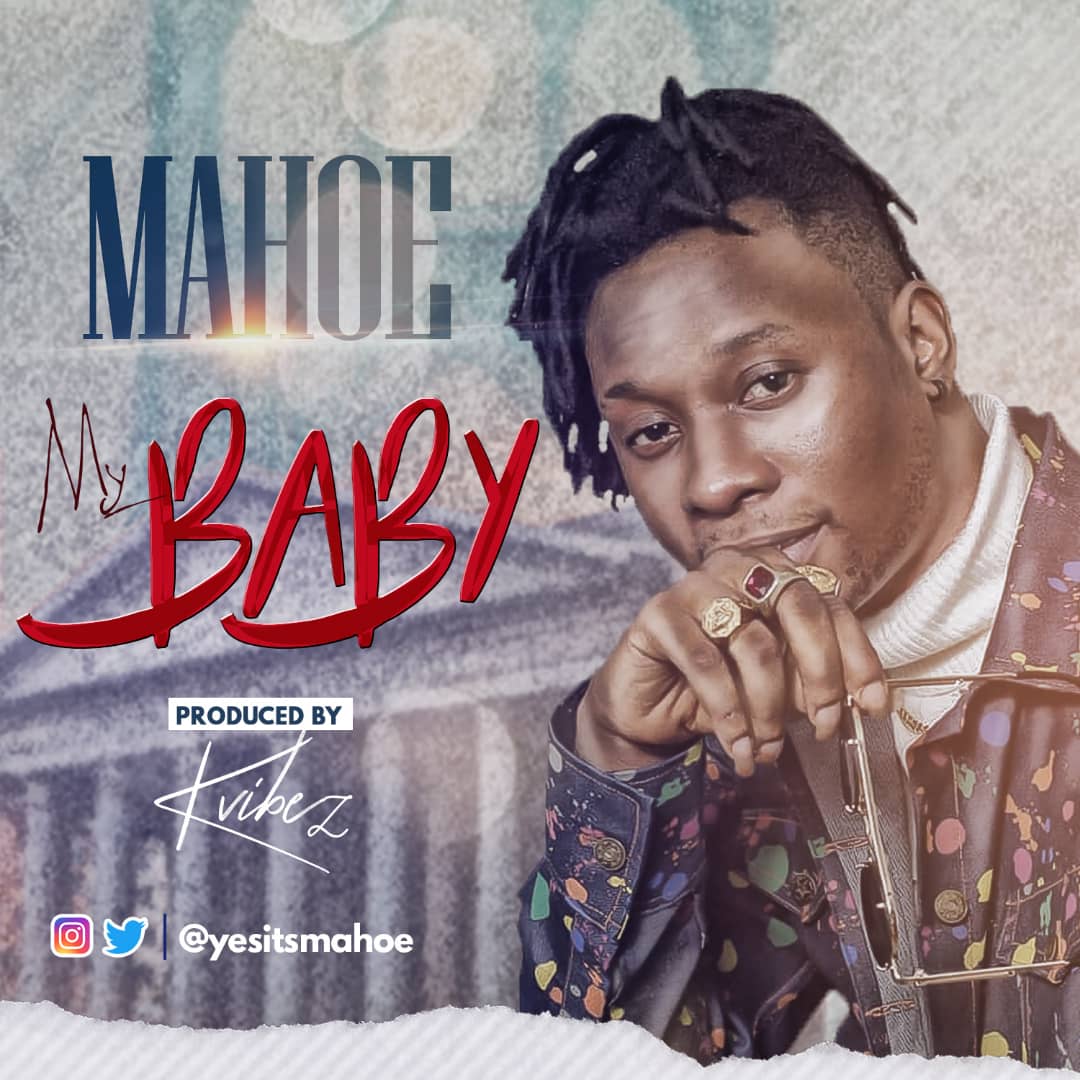 VIDEO: Mahoe – My Baby