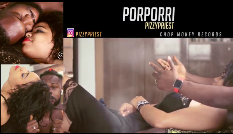 VIDEO: Pizzy Priest – Porporri
