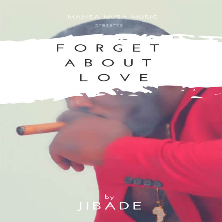 Jibade - Forget About Love