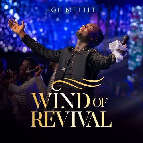 Joe Mettle Releases "Wind of Revival" Album