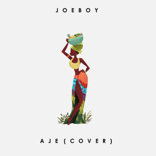 Joeboy - Aje (Cover)