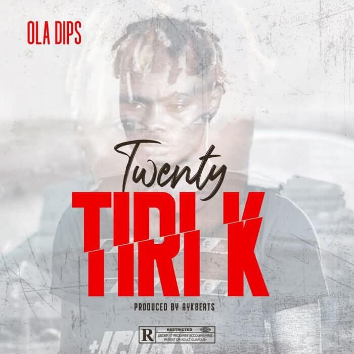 Oladips - Twenty TiriK
