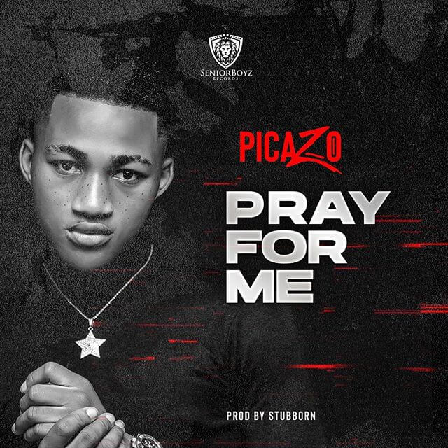 Picazo - Pray For Me