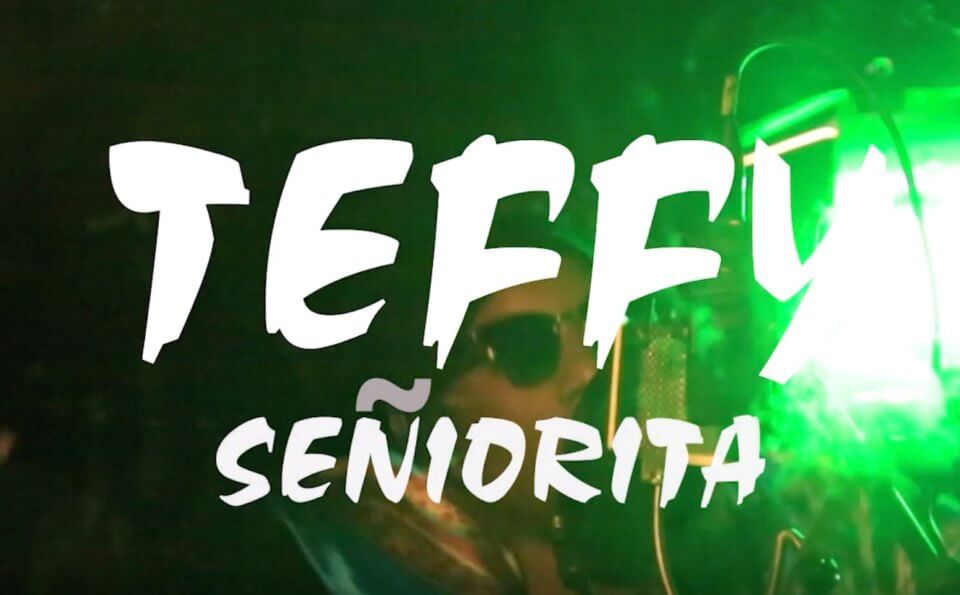 Teffy - Senorita