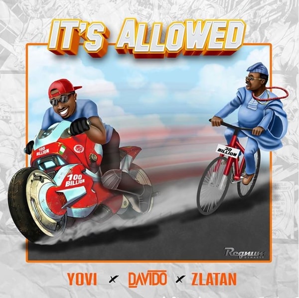 Yovi X Davido X Zlatan - It's Allowed