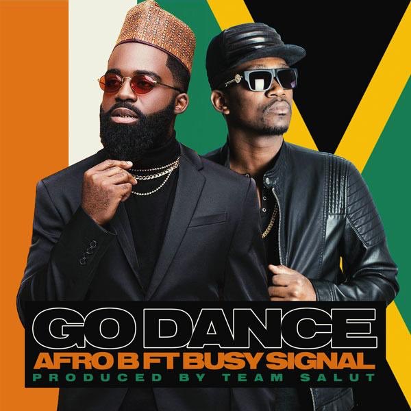 Afro B - Go Dance ft. Busy Signal