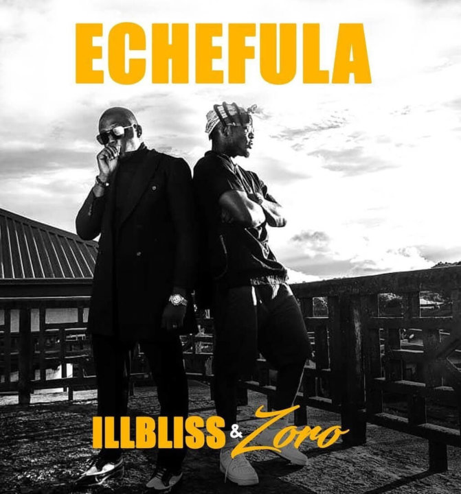 IllBliss - Echefula ft. Zoro