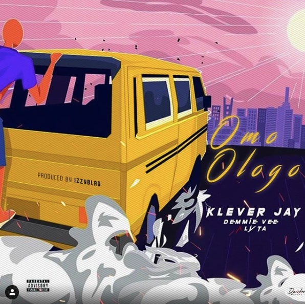 Klever Jay - Omo Ologo ft. Lyta & Demmie Vee