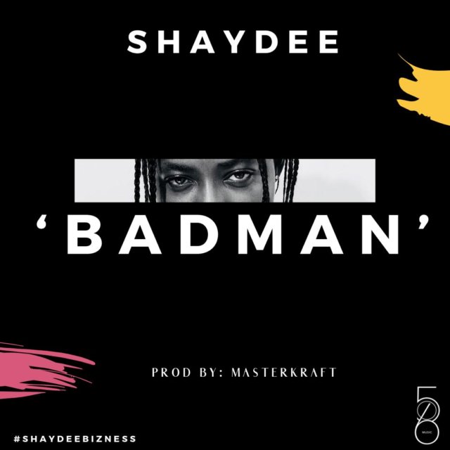 Shaydee - Badman (Prod. Masterkraft)