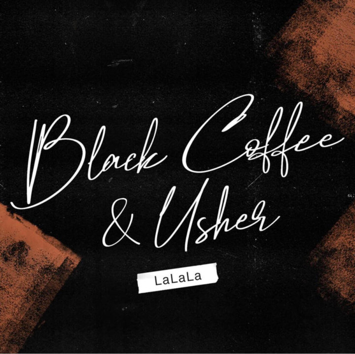 Black Coffee - LaLaLa ft. Usher