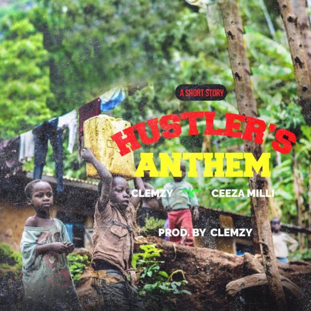 Clemzy X Ceeza Milli - Hustlers Anthem