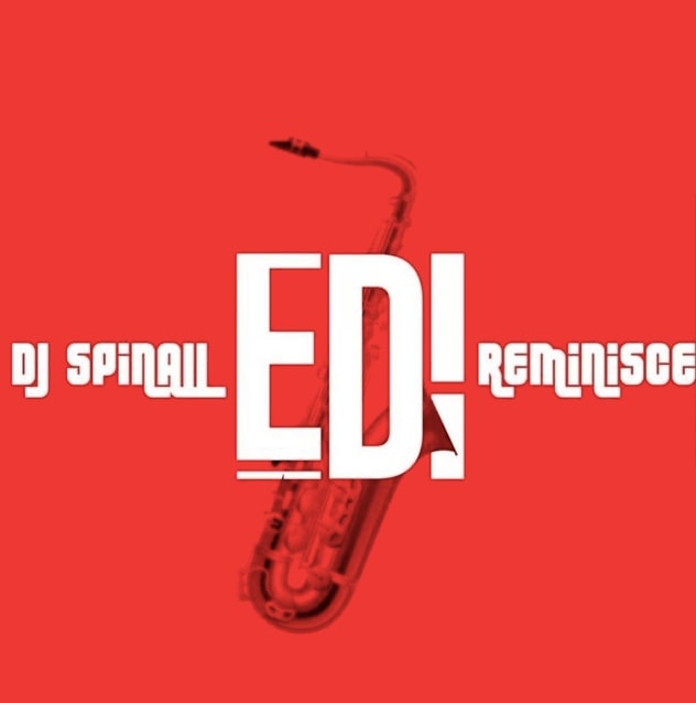 DJ Spinall X Reminisce - Edi