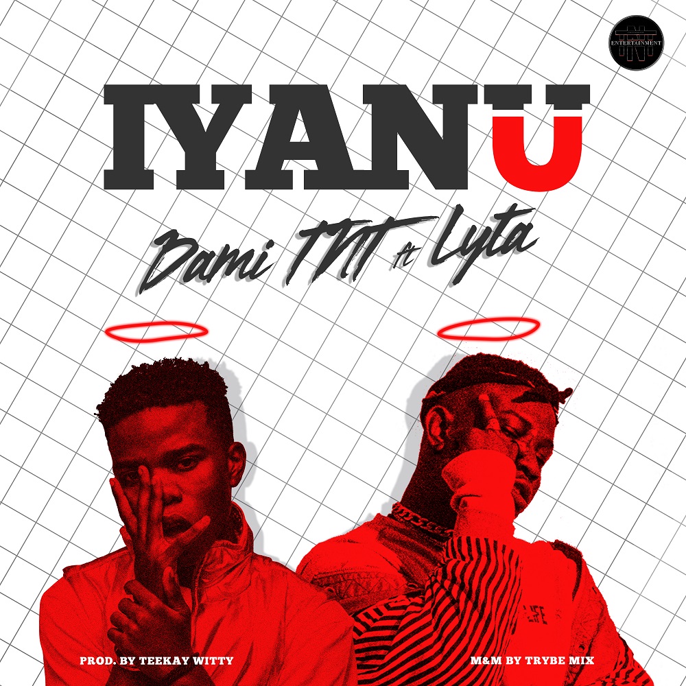 Dami TNT ft. Lyta – Iyanu