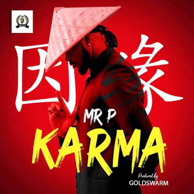 Mr P (Peter Okoye) - Karma