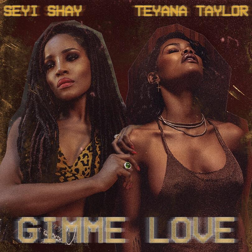Seyi Shay To Release New Single & Video "Gimme Love" ft. Teyana Taylor
