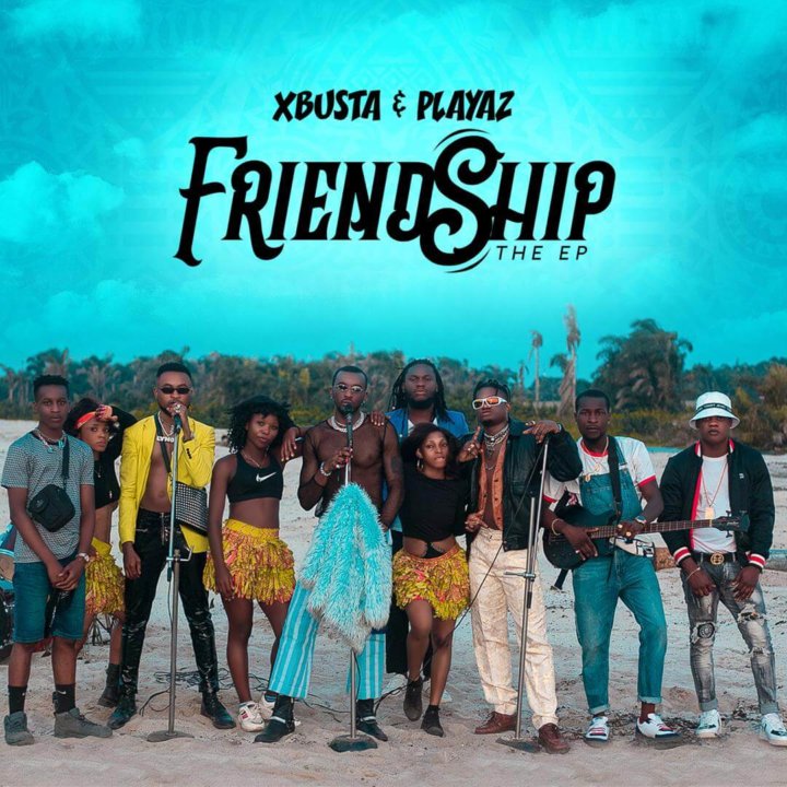 Xbusta & Playaz - Friendship (The EP)