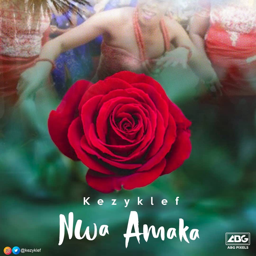 KezyKlef - Nwa Amaka