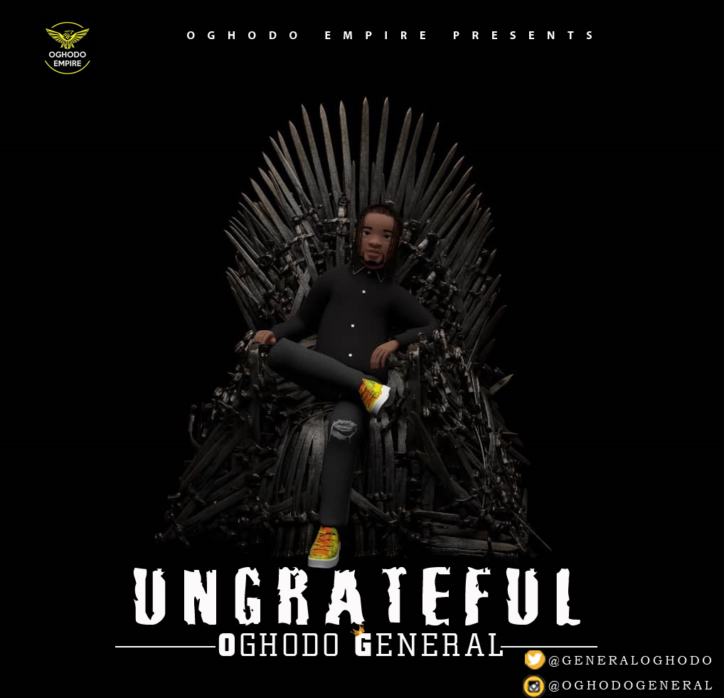 VIDEO: Oghodo General – Ungrateful