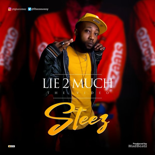 Steez - Lie 2 Much