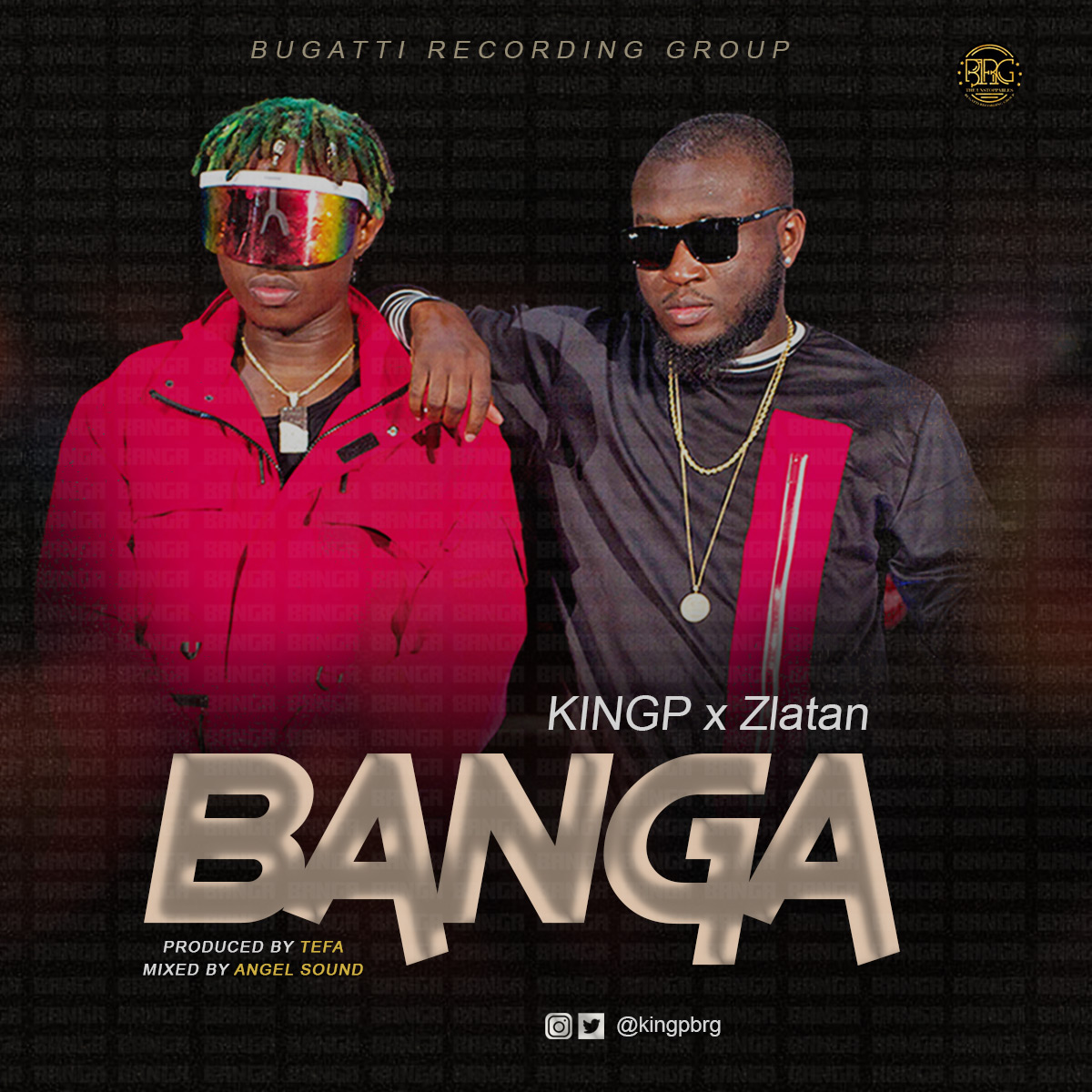 KingP ft. Zlatan – Banga (Prod. By Tefa)