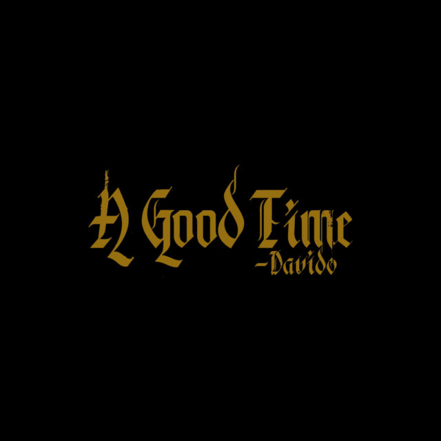 Davido - A Good Time