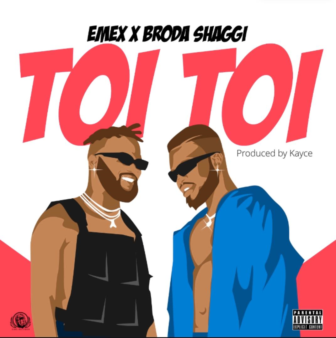 VIDEO: Emex ft. Broda Shaggi – Toi Toi