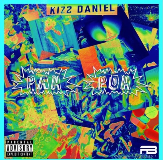 Kizz Daniel - Pah Poh