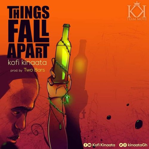 Kofi Kinaata – Things Fall Apart - download mp3