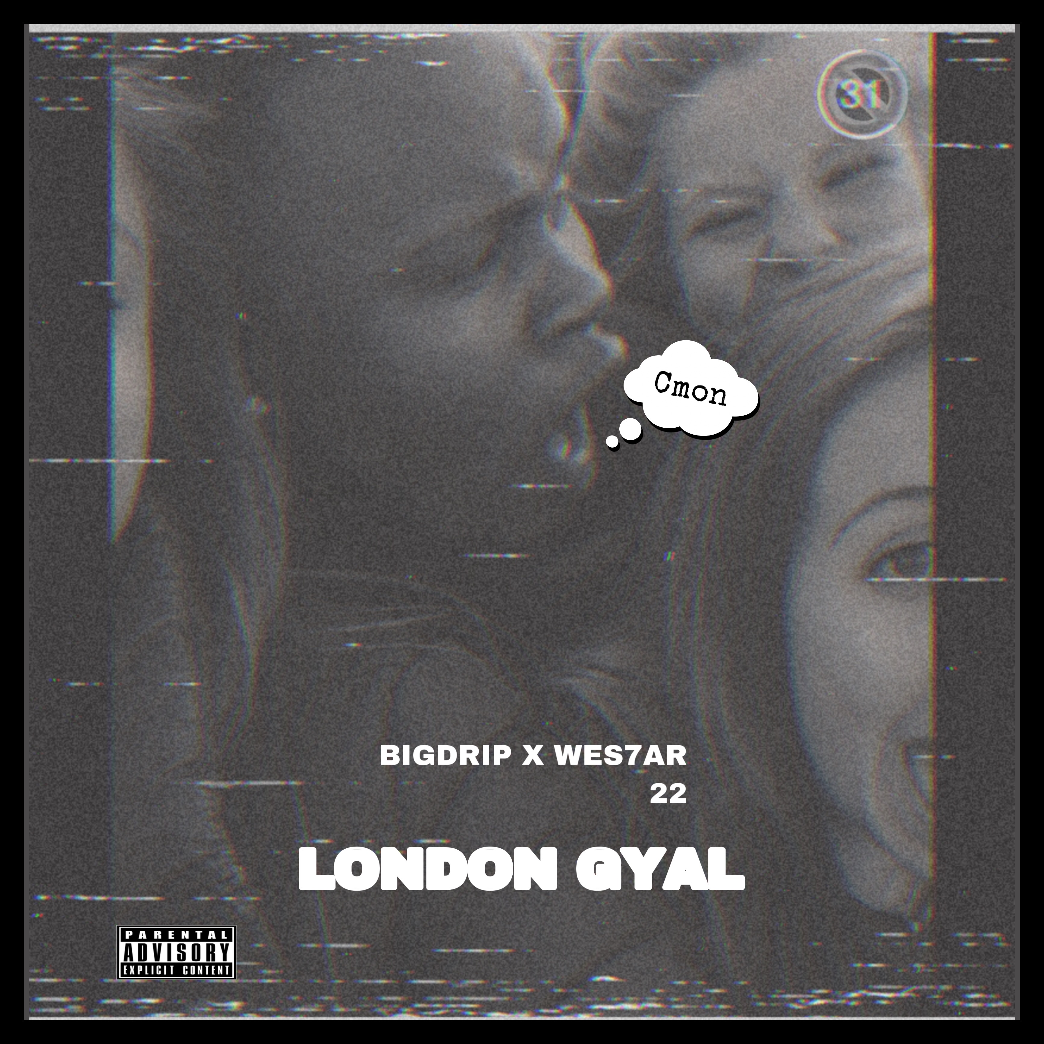 Big Drip ft. Wes7ar 22 – London Gyal
