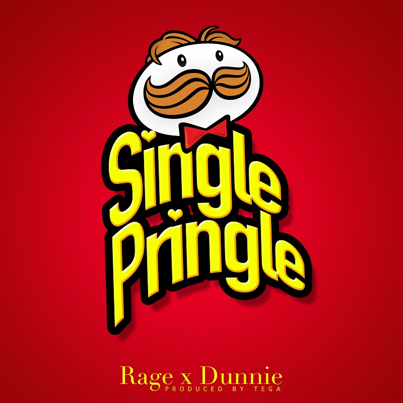 Dunnie x Rage - Single Pringle (Prod. by Tega) - Download Mp3 | Notjustok