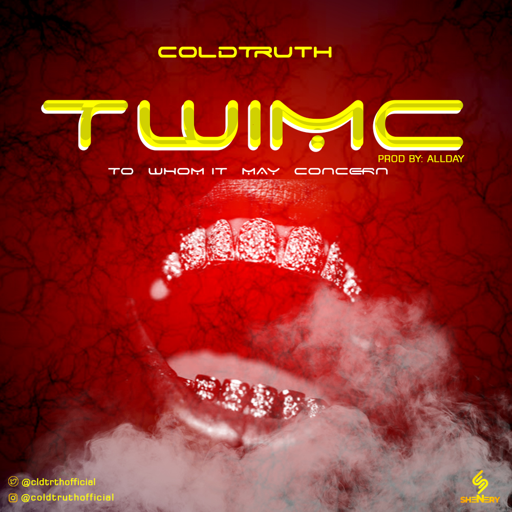 Coldtruth – TWIMC (To Whom It May Concern)