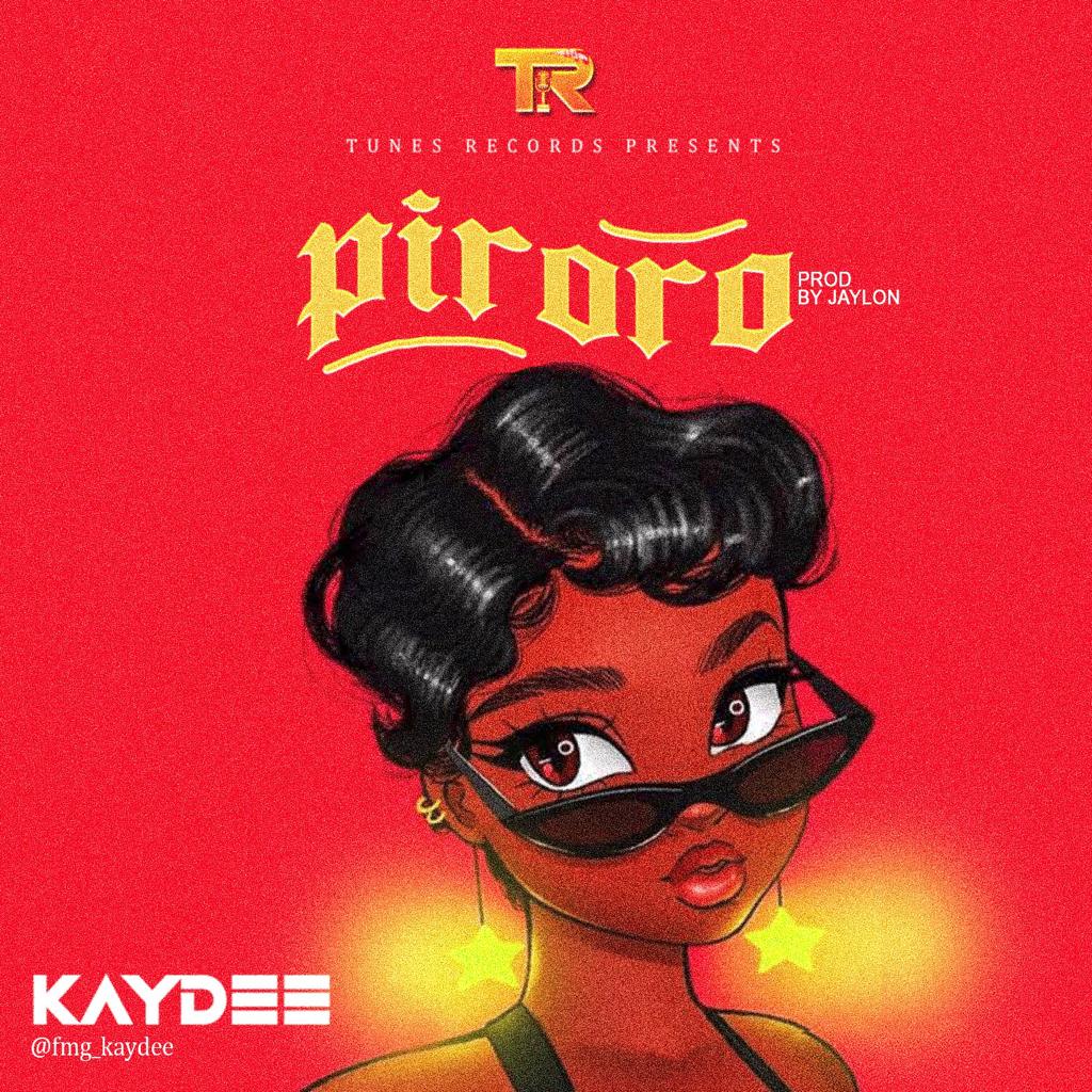Kaydee – Piroro (Prod. Jaylon)