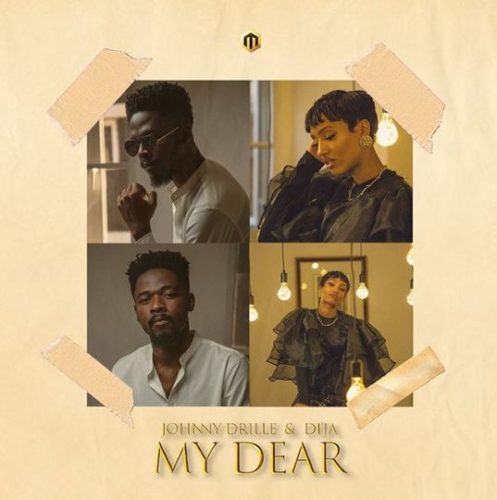 VIDEO: Di'ja X Johnny Drille - My Dear - video and Download mp3