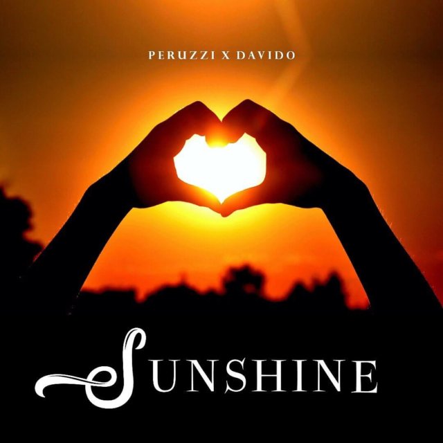 Peruzzi ft. Davido - Sunshine