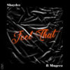 Shaydee ft. Mugeez - Feel That