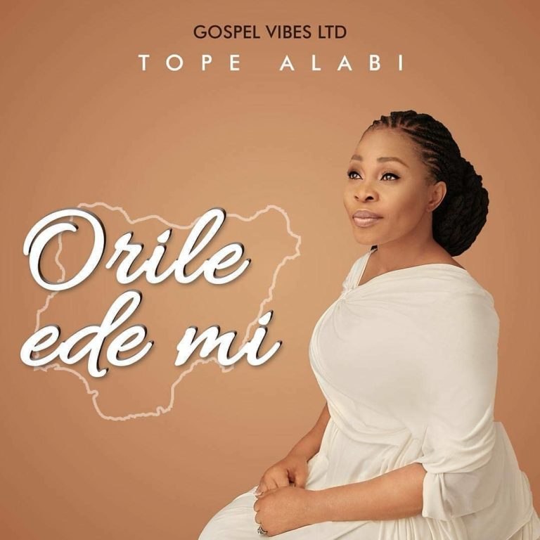 Tope Alabi - Orile Ede Mi (My Country)