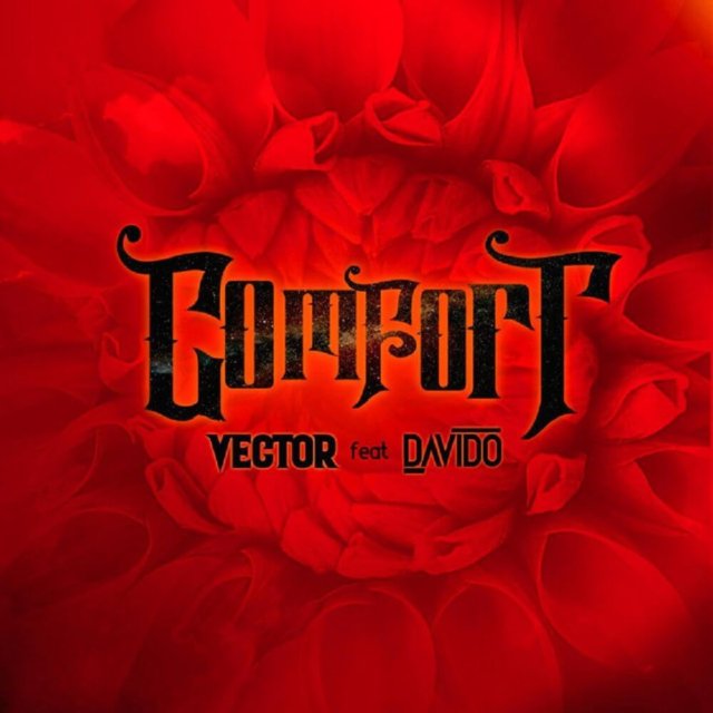 Vector ft. Davido - Comfort