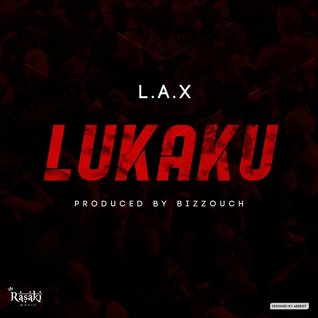 L.A.X - Lukaku (prod. Bizzouch)