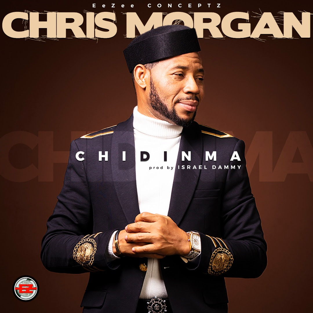 Chris Morgan Chidinma - Video & Download mp3