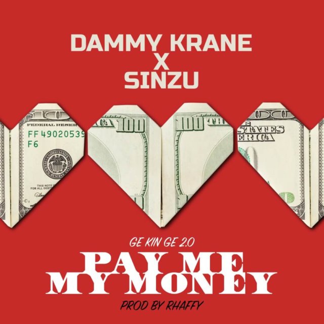 Dammy Krane X Sinzu - Pay Me My Money (Remix 2.0)