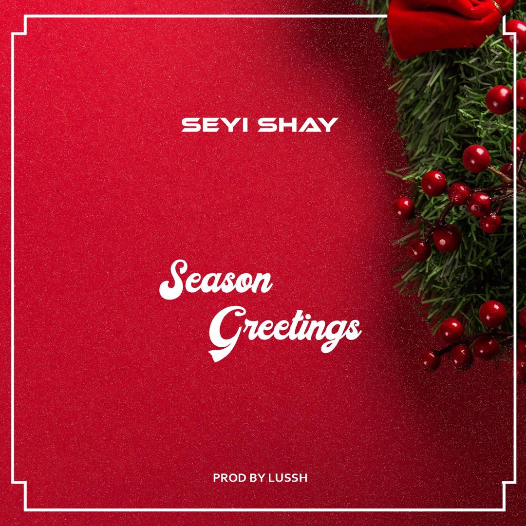 Seyi Shay - Season Greetings | Play Mp3 