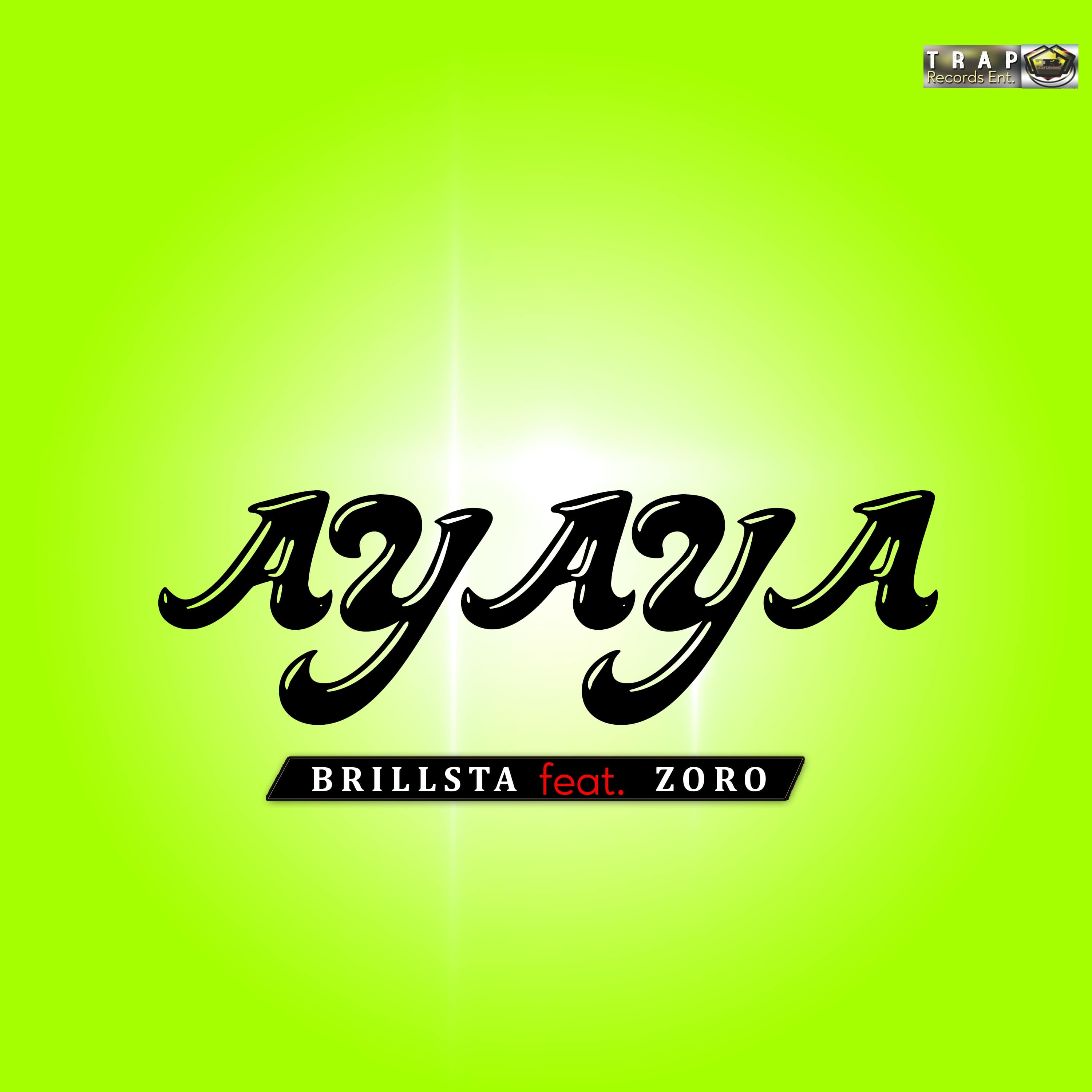 Brillsta Feat. Zoro – Ayaya - Download mp3