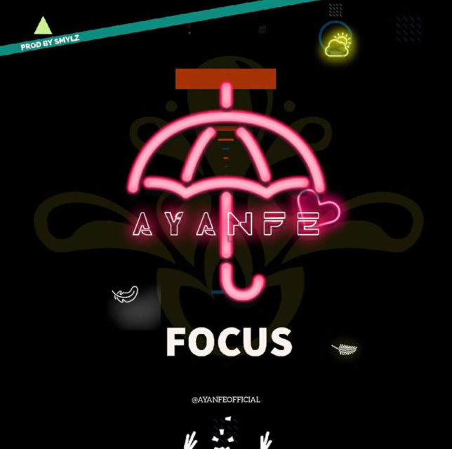 Ayanfe - Focus