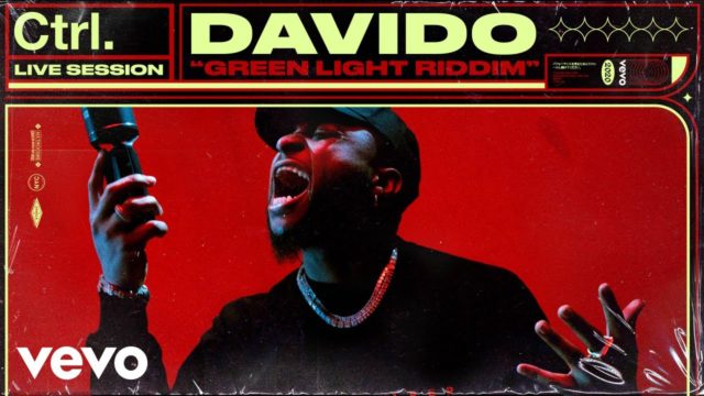 Davido - Green Light Riddim (Live Session)