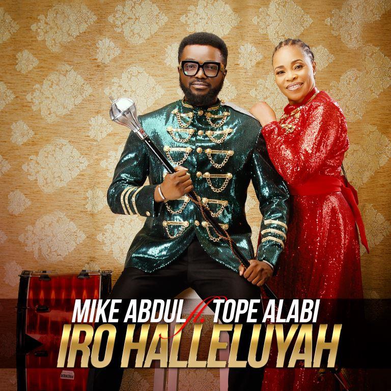 VIDEO: Mike Abdul ft. Tope Alabi - Iro Halleluyah