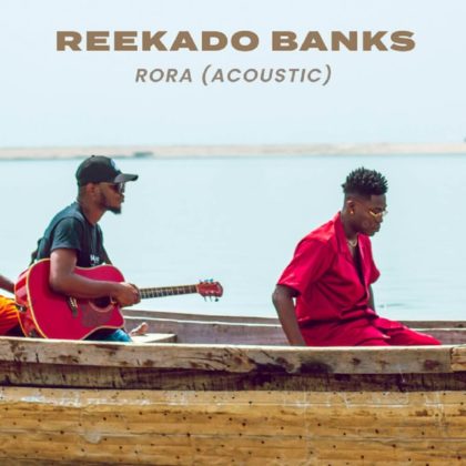 Reekado Banks - Rora (Acoustic Version)